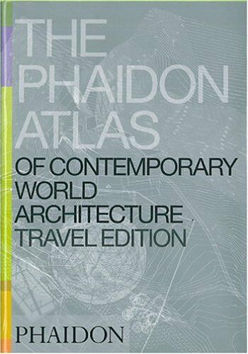 обложка книги The Phaidon Atlas of Contemporary World Architecture. Comprehensive Edition книга The Phaidon Atlas of Contemporary World Architecture. Comprehensive Edition, автор: Miquel Adria, Ben Campkin, Celine Condorelli